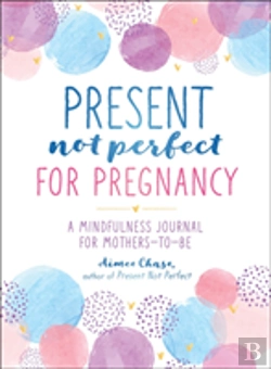 Bertrand.pt - Present Not Perfect For Pregnancy