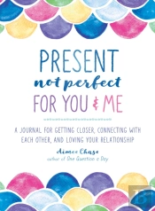 Present, Not Perfect For You And Me