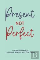 Present Not Perfect