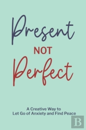 Present Not Perfect