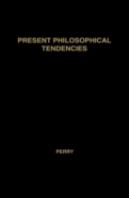 Present Philosophical Tendencies