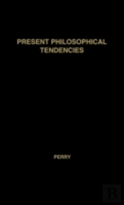 Present Philosophical Tendencies