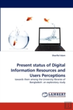 Bertrand.pt - Present Status Of Digital Information Resources And Users Perceptions