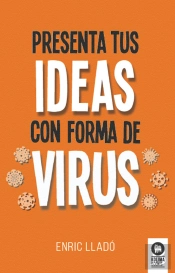 Presenta Tus Ideas Con Forma De Virus