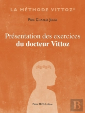 Présentation Des Exercices Du Docteur Vittoz