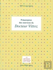 Presentation Des Exercices Du Docteur Vittoz