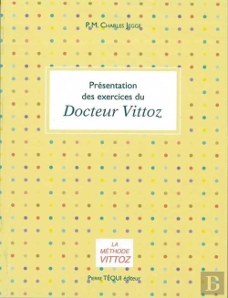 Bertrand.pt - Presentation Des Exercices Du Docteur Vittoz
