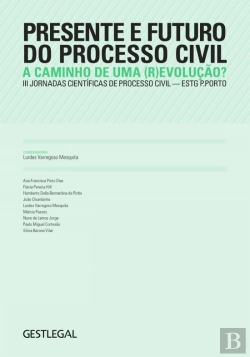 Bertrand.pt - Presente e Futuro do Processo Civil