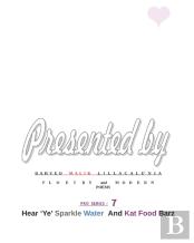 Presented By Dahved  Malik Lillacale'Nia   Floetry And Modern Poems  Pro Series - 7  Hear 'Ye' Sparkle Waterandkatfoodbarz