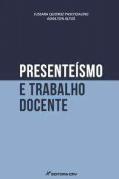 Presenteísmo e Trabalho Docente