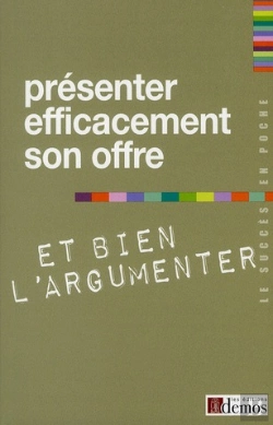 Bertrand.pt - Presenter Efficacement Son Offre Et Bien L'Argumenter