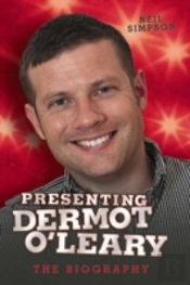 Presenting Dermot O'Leary