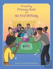 Presenting Princess Solei On Her First Birthday