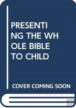 Bertrand.pt - Presenting The Whole Bible To Child