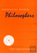 Presenting Women Philosophers