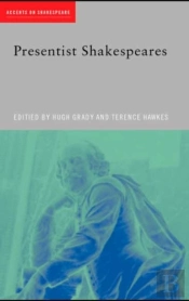 Presentist Shakespeares