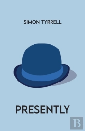 Presently