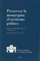 Preservar La Monarquía. El Tacitismo Político