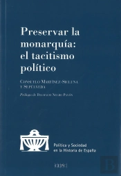 Preservar La Monarquía. El Tacitismo Político