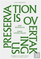 Preservation Is Overtaking Us
