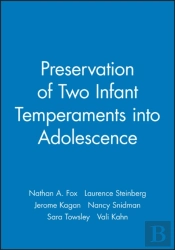 Preservation Of Two Infant Temperaments Into Adolescence