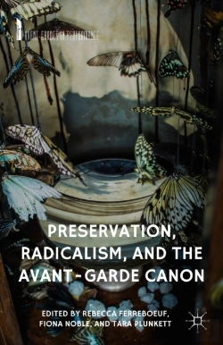 Bertrand.pt - Preservation, Radicalism, And The Avant-Garde Canon