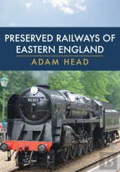 Preserved Railways Of Eastern England