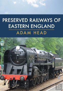 Bertrand.pt - Preserved Railways Of Eastern England