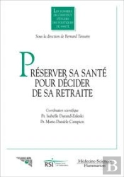 Préserver Sa Santé Pour Décider De Sa Retraite