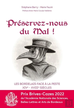 Bertrand.pt - Preservez Nous Du Mal - Les Bordelais Face A La Peste Xive-Xviiie Siecle