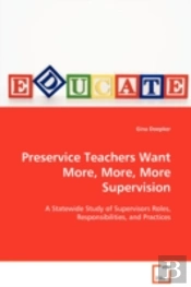 Preservice Teachers Want More, More, More Supervision