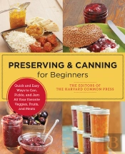 Preserving And Canning For Beginners