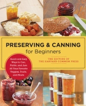 Preserving And Canning For Beginners