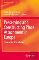 Preserving And Constructing Place Attachment In Europe