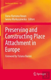 Preserving And Constructing Place Attachment In Europe