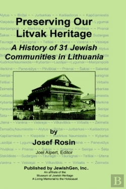 Bertrand.pt - Preserving Our Litvak Heritage - A History Of 31 Jewish Communities In Lithuania