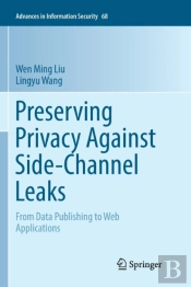 Preserving Privacy Against Side-Channel Leaks