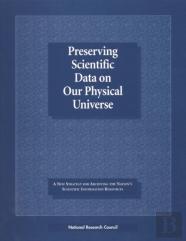 Preserving Scientific Data On Our Physical Universe