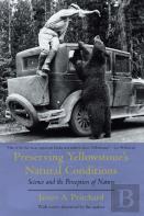 Preserving Yellowstone'S Natural Conditions