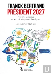 Président 2027 : Prévenir La Misère Et Les Catastrophes Climatiques
