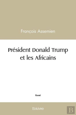Bertrand.pt - President Donald Trump Et Les Africains