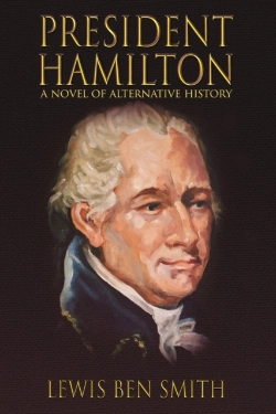 Bertrand.pt - President Hamilton: A Novel Of Alternati