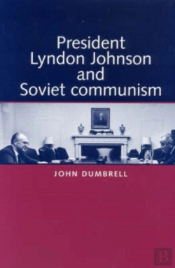 Bertrand.pt - President Lyndon Johnson And Soviet Communism