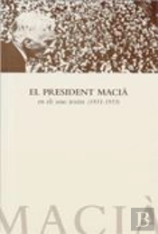 President Macia En Els Seus Textos