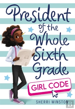 Bertrand.pt - President Of The Whole Sixth Grade: Girl Code