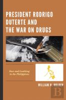 President Rodrigo Duterte And The War On Drugs