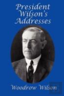 President Wilson'S Addresses