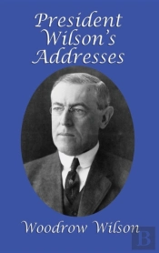 President Wilson'S Addresses