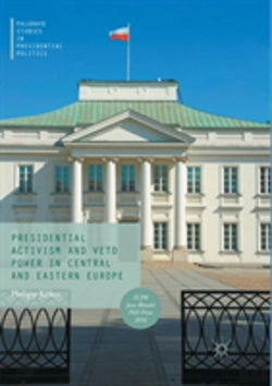 Bertrand.pt - Presidential Activism And Veto Power In Central And Eastern Europe
