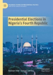 Presidential Elections In Nigeria'S Fourth Republic